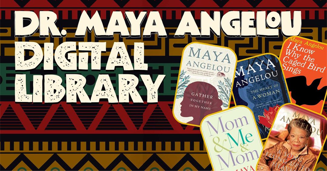 Dr. Maya Angelou’s Digital Library