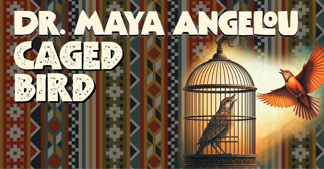 Caged Bird: Dr. Maya Angelou's Immersive Experience